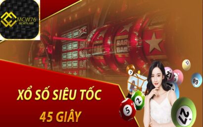 Xổ Số Siêu Tốc 45 Giây